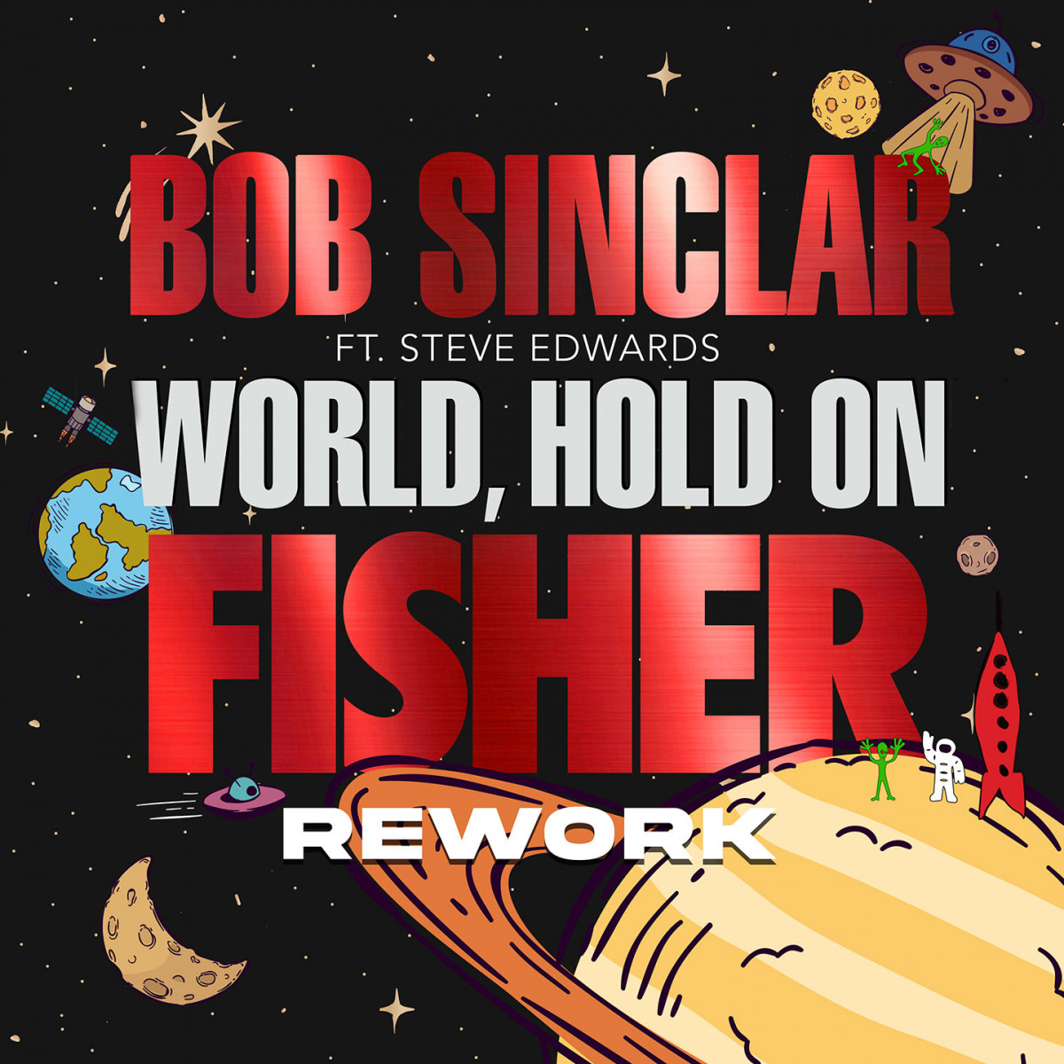 World Hold On (Original + Fisher Rework)